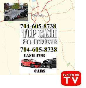 ? TOP CA$H FOR JUNK AUTOS & ? 704 605 8738